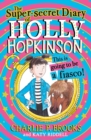 The Super-Secret Diary of Holly Hopkinson: This Is Going To Be a Fiasco - Book