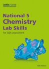 National 5 Chemistry Lab Skills for the revised exams of 2018 and beyond : Learn the Skills of Scientific Inquiry - Book