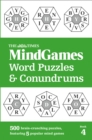 The Times MindGames Word Puzzles and Conundrums Book 4 : 500 Brain-Crunching Puzzles, Featuring 5 Popular Mind Games - Book
