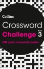 Crossword Challenge Book 3 : 200 Quick Crossword Puzzles - Book