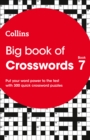 Big Book of Crosswords 7 : 300 Quick Crossword Puzzles - Book