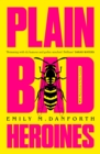 Plain Bad Heroines - eBook