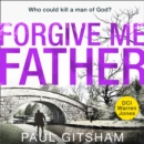 Forgive Me Father - eAudiobook