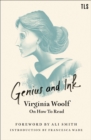 Genius and Ink : Virginia Woolf on How to Read - eBook