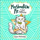 Marshmallow Pie The Cat Superstar - eAudiobook