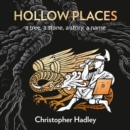 Hollow Places : An Unusual History of Land and Legend - eAudiobook