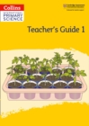 International Primary Science Teacher's Guide: Stage 1 - Book