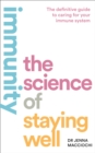 Immunity : The Science of Staying Well - eBook