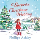 A Surprise Christmas Wedding - eAudiobook