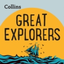 Great Explorers : For Ages 7–11 - eAudiobook
