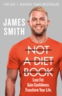 Not a Diet Book : Take Control. Gain Confidence. Change Your Life. - eBook