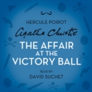 The Affair at the Victory Ball : A Hercule Poirot Short Story - eAudiobook