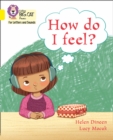 How do I feel? : Band 03/Yellow - Book