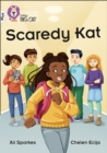 Scaredy Kat : Band 10+/White Plus - Book