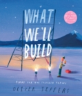 What We’ll Build : Plans for Our Together Future - Book