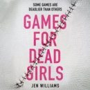 Games for Dead Girls - eAudiobook