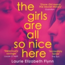 The Girls Are All So Nice Here - eAudiobook