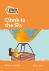 Climb to the Sky : Level 4 - Book