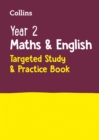 Year 2 Maths and English KS1 Targeted Study & Practice Book : Ideal for Use at Home - Book
