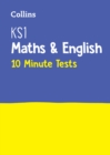 KS1 Maths and English 10 Minute Tests : Ideal for Use at Home - Book