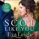 Waiting for a Scot Like You - eAudiobook