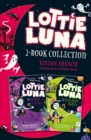 Lottie Luna 2-book Collection, Volume 1 : Lottie Luna and the Bloom Garden, Lottie Luna and the Twilight Party - eBook