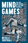 Mind Games : The Ups and Downs of Life and Football - Book