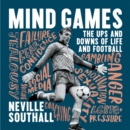 Mind Games : The Ups and Downs of Life and Football - eAudiobook