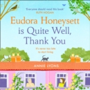 Eudora Honeysett is Quite Well, Thank You - eAudiobook