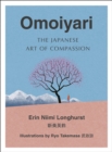 Omoiyari : The Japanese Art of Compassion - eBook