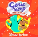 Genie and Teeny: Make a Wish - eAudiobook