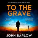 To the Grave - eAudiobook