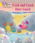 Crick and Crock Have Lunch : Band 03/Yellow - Book