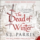 The Dead of Winter : Three Giordano Bruno Novellas - eAudiobook