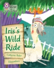 Iris's Wild Ride : Band 05/Green - Book