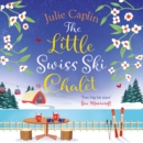 The Little Swiss Ski Chalet - eAudiobook