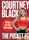 The Pocket PT : No Gym, No Time, No Problem - Book