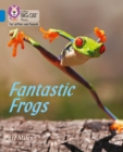 Fantastic Frogs : Band 04/Blue - Book
