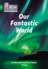 Our Fantastic World : Band 05/Green - Book