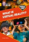 Shinoy and the Chaos Crew: What is virtual reality? : Band 09/Gold - Book