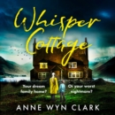 The Whisper Cottage - eAudiobook
