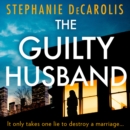 The Guilty Husband - eAudiobook