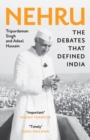 Nehru : The Debates that Defined India - eBook