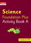 Collins International Science Foundation Plus Activity Book A - Book