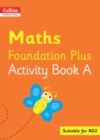 Collins International Maths Foundation Plus Activity Book A - Book