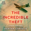 The Incredible Theft : A Hercule Poirot Short Story - eAudiobook