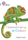 Communicating in Colour : Band 10+/White Plus - Book