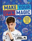 Make Your Own Magic : Secrets, Stories and Tricks from My World - eBook
