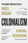 Colonialism : A Moral Reckoning - eBook