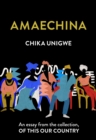 Amaechina : An Essay from the Collection, of This Our Country - eBook